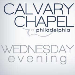 Calvary Chapel of Philadelphia - Wednesday Night Teaching