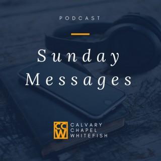 Calvary Chapel Whitefish Sunday Messages