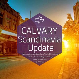Calvary Scandinavia Update