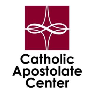 Catholic Apostolate Center Podcast