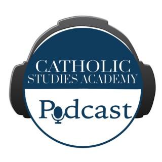 Catholic Studies Academy Podcast