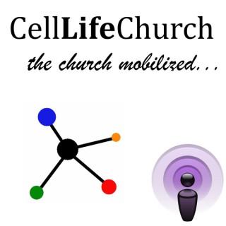 Cell Life Church Audio Podcast