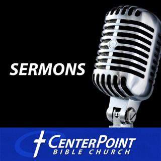 CenterPoint Bible Church - Sermons