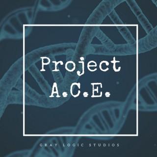 Project A.C.E.