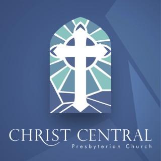 Christ Central Presbyterian Church Sermons