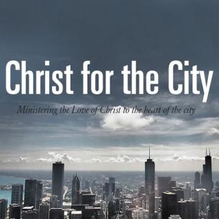 Christ For The City Podcast