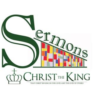 Christ the King Anglican Sermons