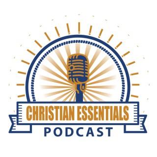 Christian Essentials Podcast