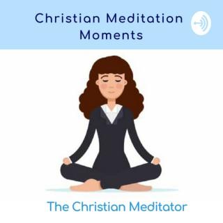Christian Meditation Moments