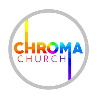 Chroma Church Podcasts