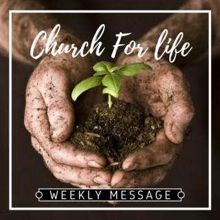 Church For Life Weekly Message