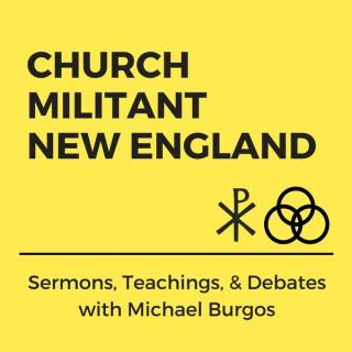 Church Militant New England