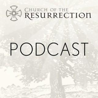 Church of the Resurrection - Wheaton, IL - Sermon Podcast