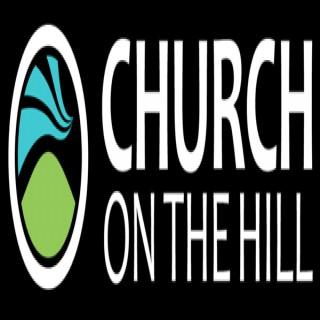 Church on the Hill Sermons