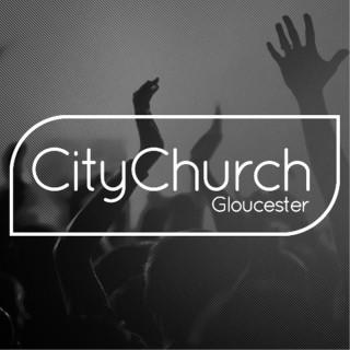 CityChurch Gloucester Podcast