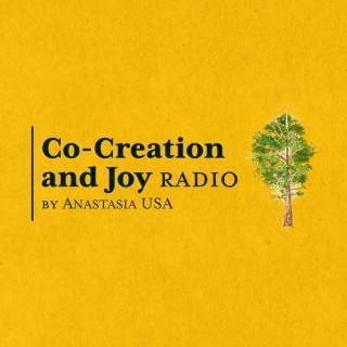 Co-Creation and Joy Radio — by Anastasia USA (Ringing Cedars)