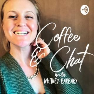 Coffee and Chat with Whitney B