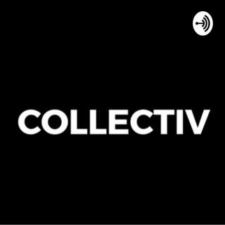 COLLECTIV PODCAST