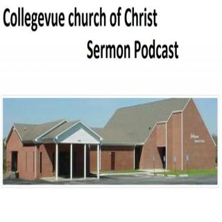 Collegevue church of Christ Sermon Podcast