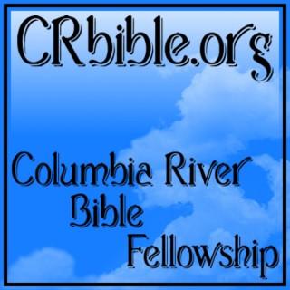 Columbia River Bible Fellowship Podcast