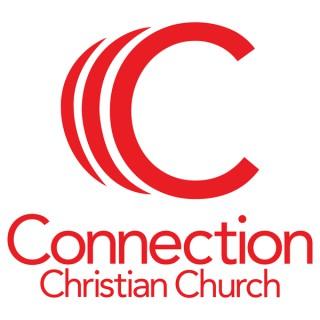 Connection Christian Church Sermon PODCAST