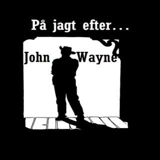 På Jagt Efter... John Wayne