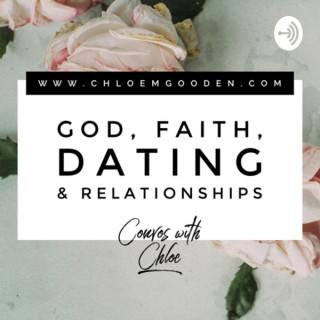Convos With Chloe: God, Faith, Dating & Relationships