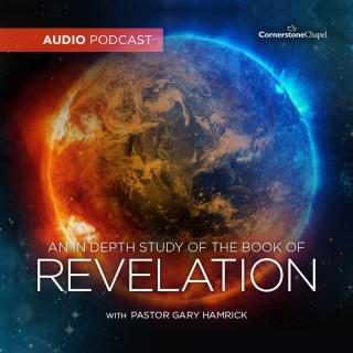 Cornerstone Chapel - In Depth Study Of The Book Of Revelation (Audio)
