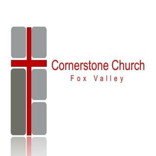 Cornerstone Church  Fox Valley Podcast