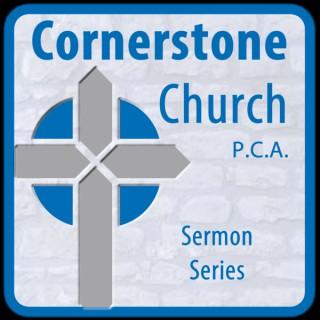 Cornerstone Church PCA Sermons