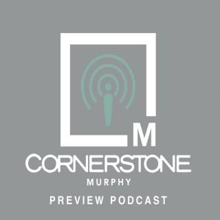 Cornerstone Murphy Preview Podcast