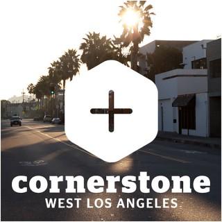 Cornerstone West Los Angeles » Sermons