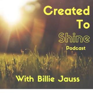 Created To Shine, Celebrating The Love of Christ in Everyday Life!