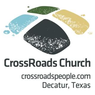 CrossRoads Church Video Podcasts To Go - Decatur, TX