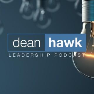 Dean Hawk Leadership Podcast | AUDIO