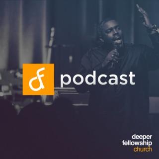 Deeper Fellowship Church Podcast