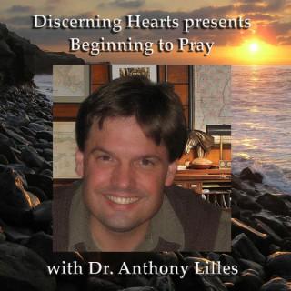 Discerning Hearts Catholic Podcasts » Dr. Anthony Lilles