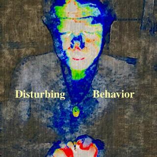Disturbing Behavior's Podcast