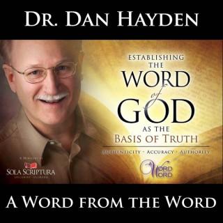 Dr. Dan Hayden - A Word from the Word