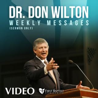 Dr. Don Wilton's messages from FBS - Video