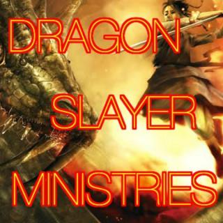 DRAGON SLAYER MINISTRIES