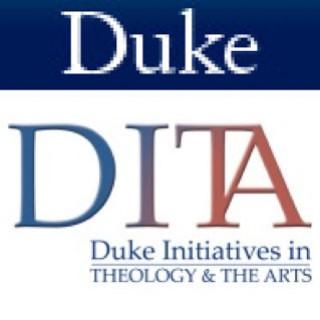 Duke Initiatives in Theology and the Arts