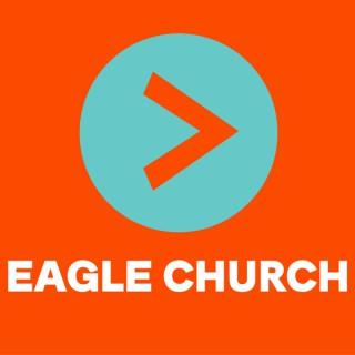 Eagle Church Messages