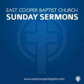 East Cooper Baptist Church - Sermons Podcast