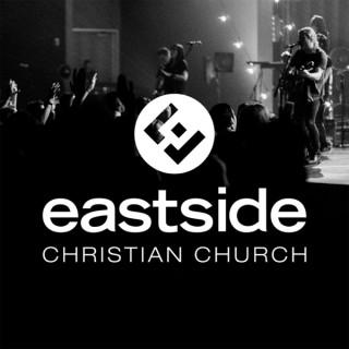Eastside Christian Church Weekend Messages