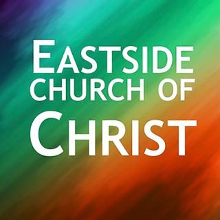 Eastside church of Christ Podcast