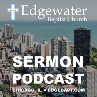 Edgewater Baptist Church - Chicago, IL - Sermons
