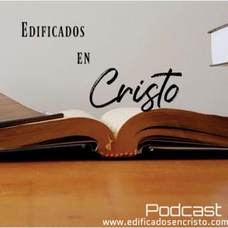 Edificados en Cristo el Podcast