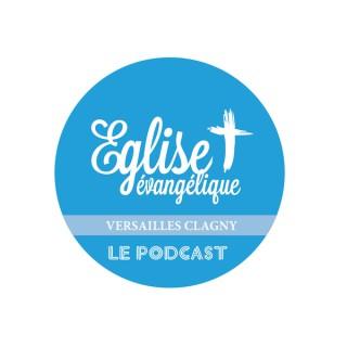 Eglise Evangélique Versailles Clagny - Le Podcast