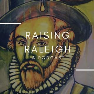 Raising Raleigh